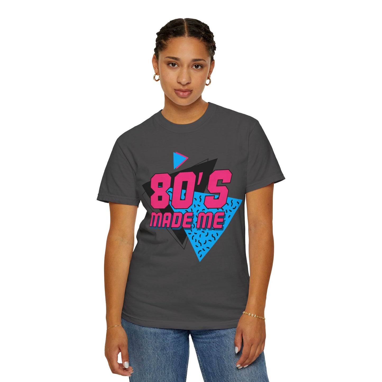 80's Made Me T-Shirt