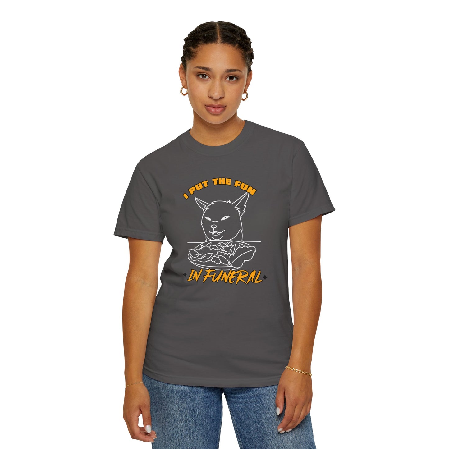"I PUT THE FUN IN FUNERAL" T-Shirt