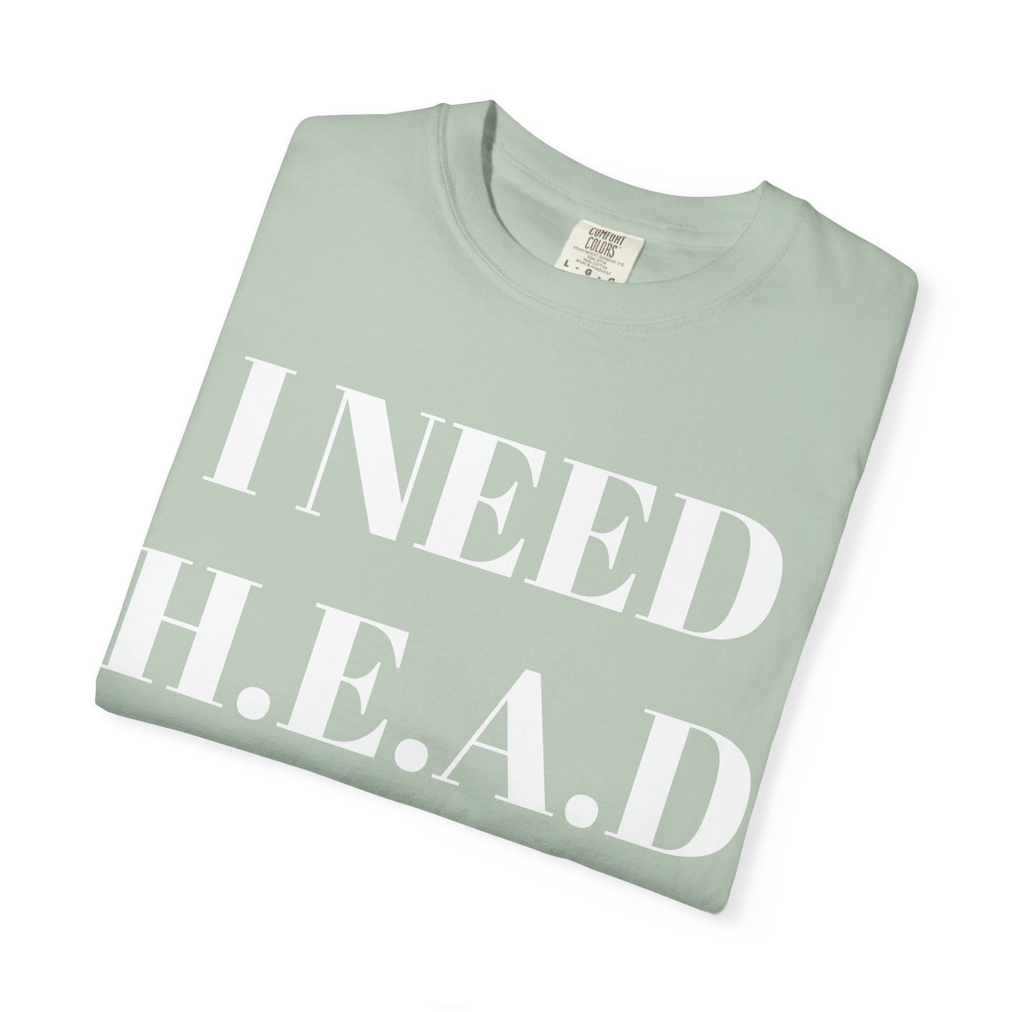 Emotional Support Tee I Need HEAD