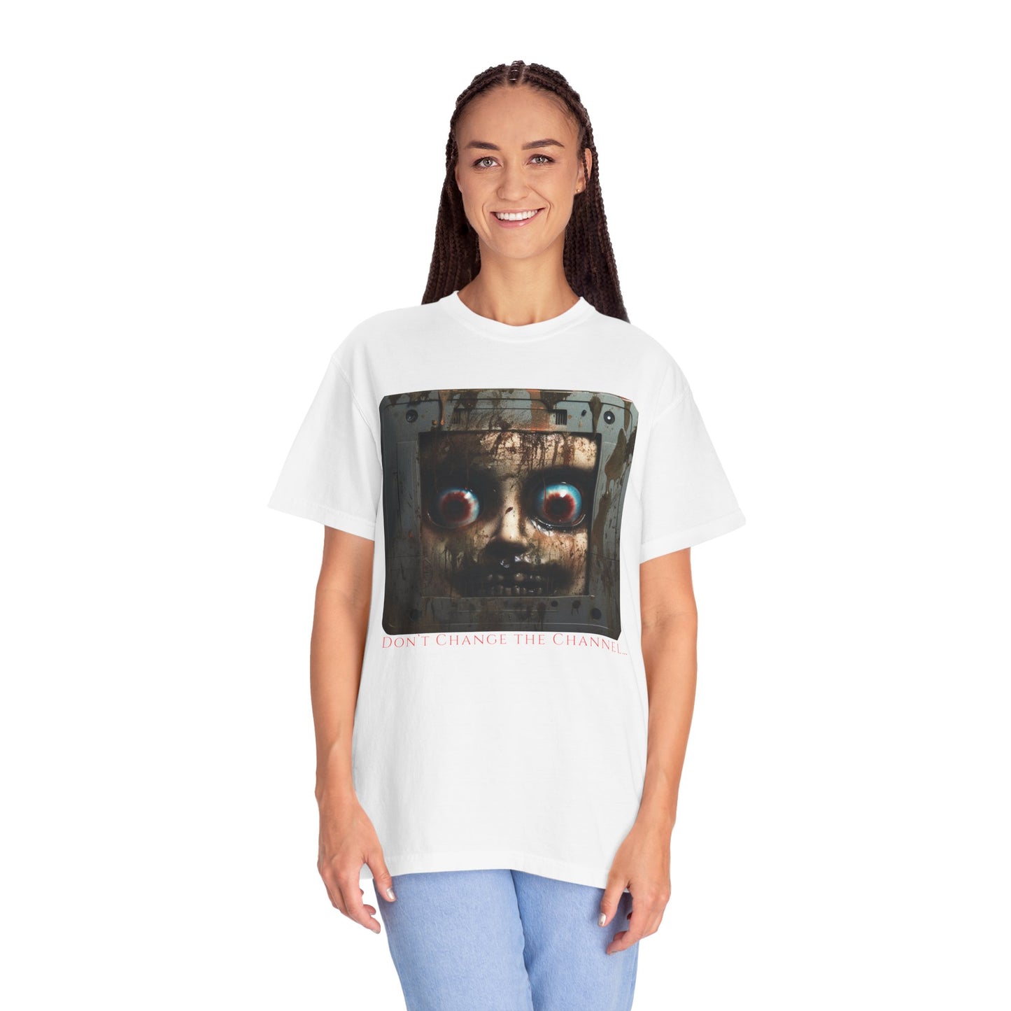 "Don't change the channel" T-shirt