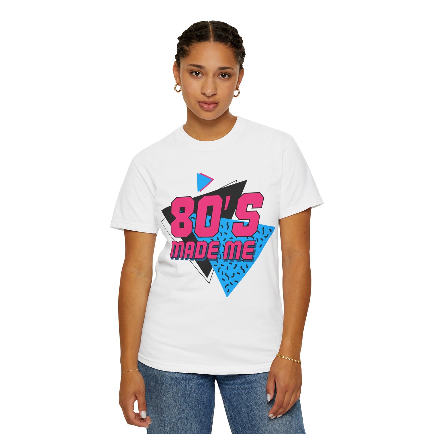 80's Made Me T-Shirt