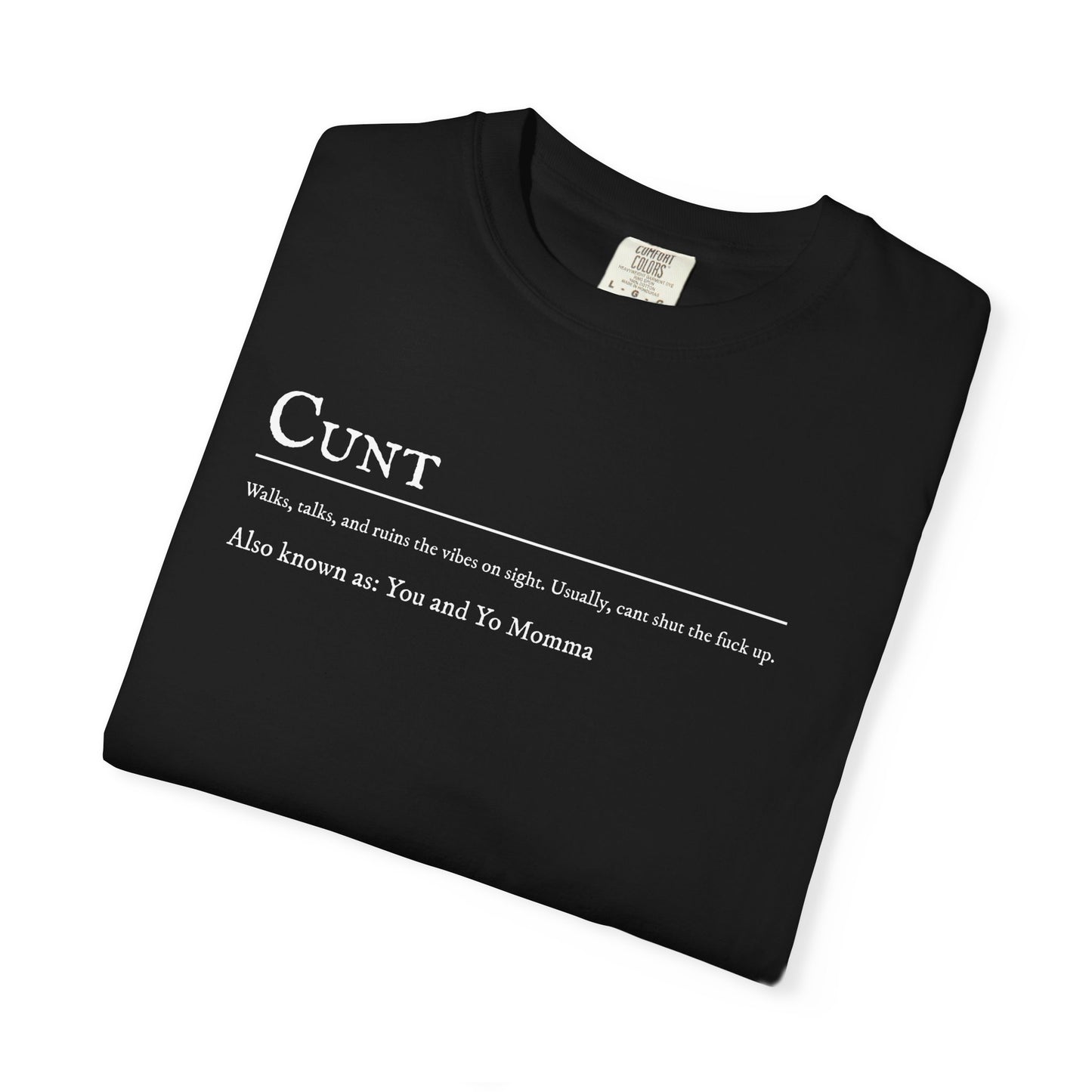 Cunt T-Shirt