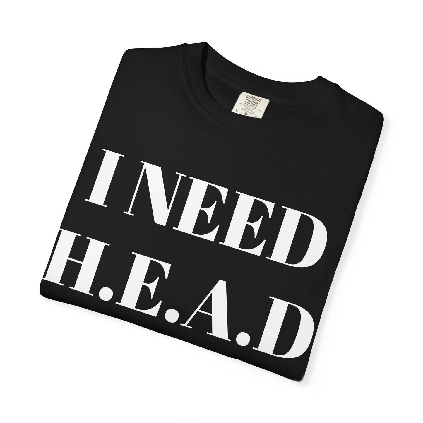 Emotional Support Tee I Need HEAD