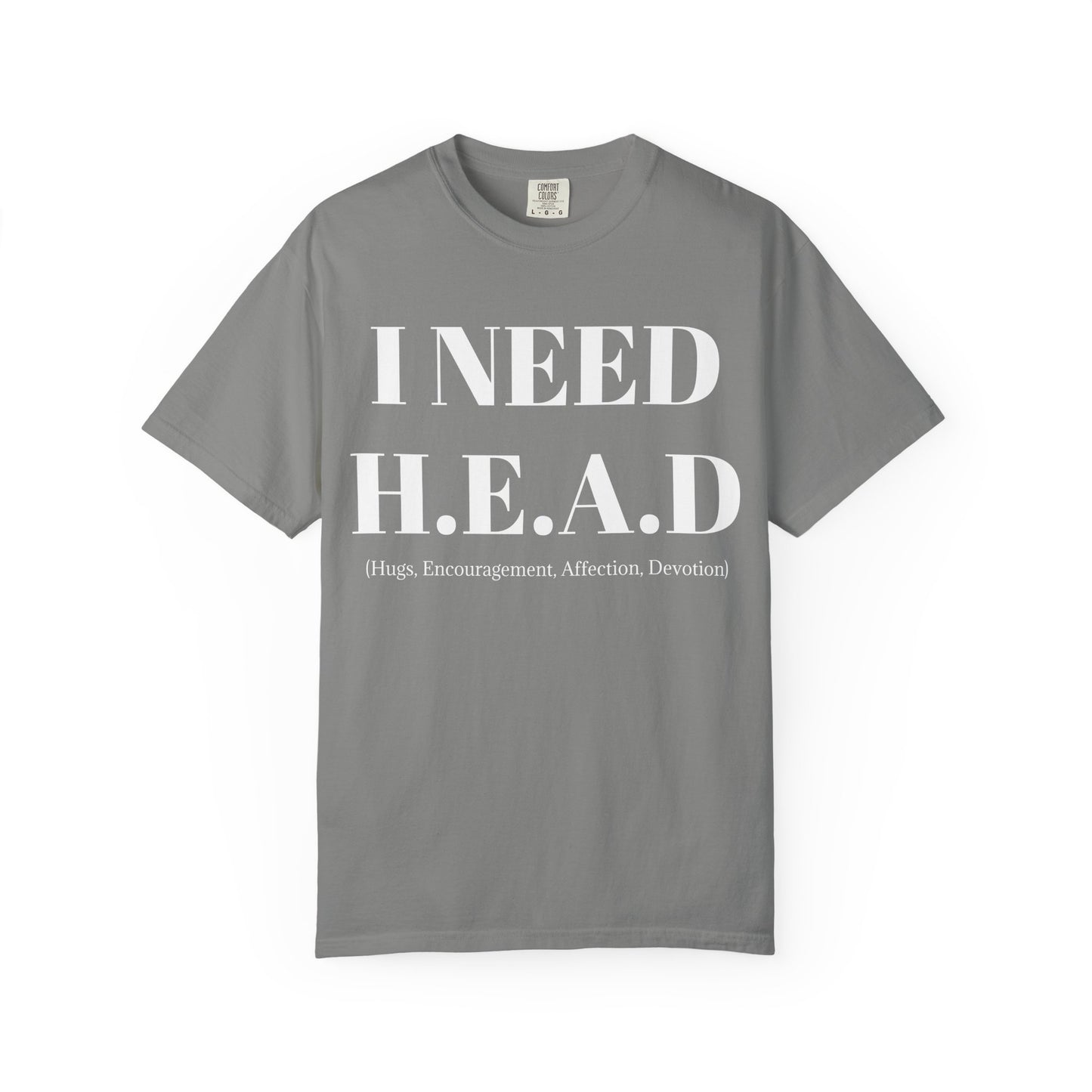 Emotional Support Tee I Need HEAD
