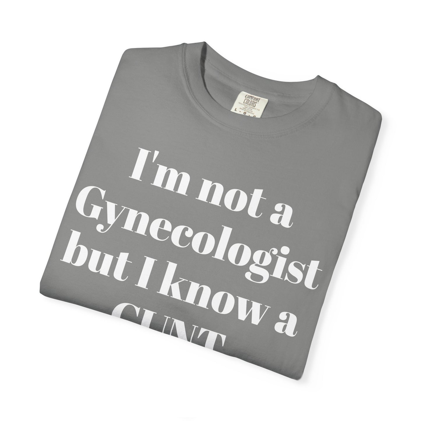 Funny Gynecologist Quote T-Shirt, Unisex Graphic Tee, Humorous Gift for Medical Professionals, Casual Wear, Unique Birthday Present