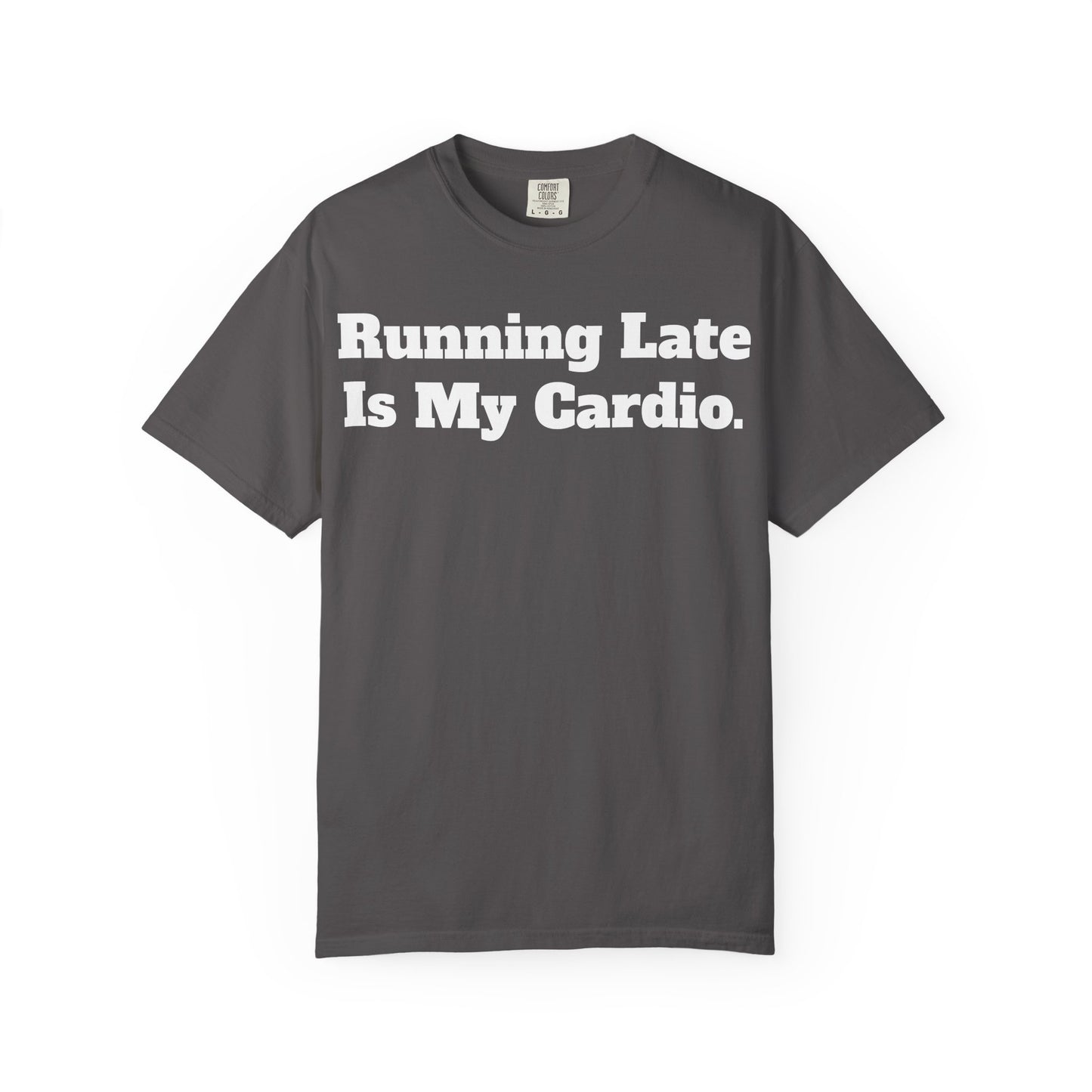 Funny Running Late T-Shirt, Unisex Humor Tee, Perfect Gift for Busy Friends, Casual Outfit, Birthdays, Anniversaries, Everyday Wear