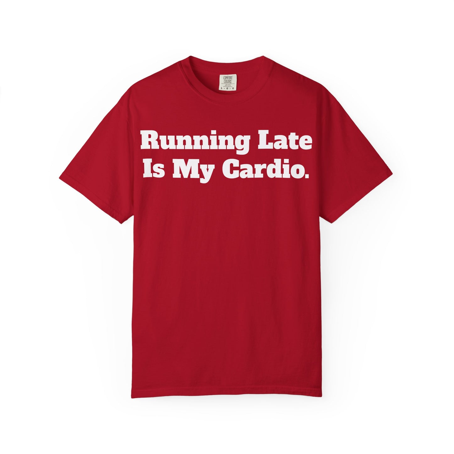 Funny Running Late T-Shirt, Unisex Humor Tee, Perfect Gift for Busy Friends, Casual Outfit, Birthdays, Anniversaries, Everyday Wear