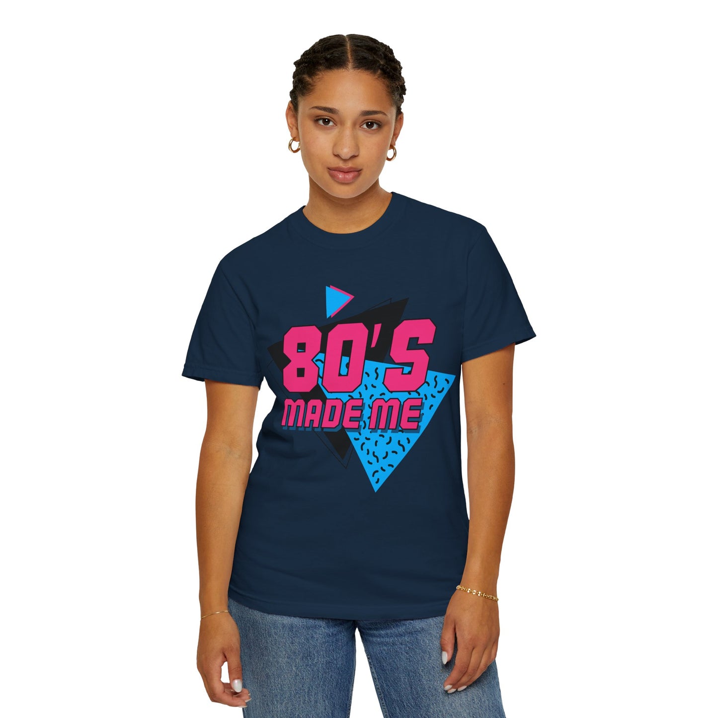 80's Made Me T-Shirt