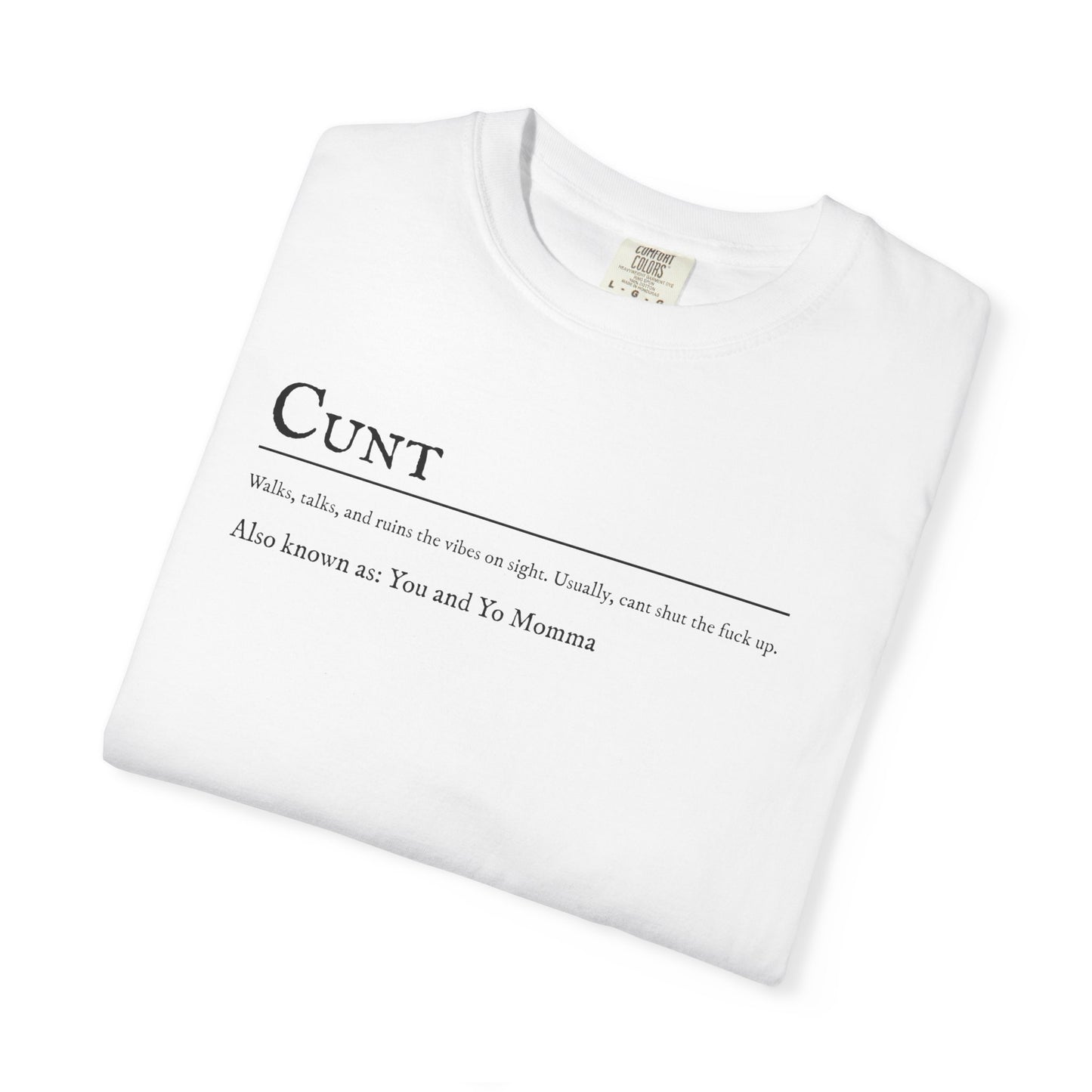 Cunt T-shirt