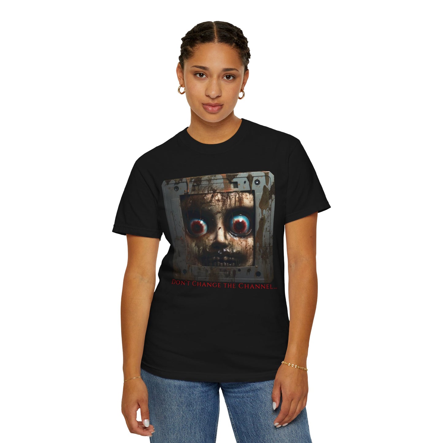 "Don't change the channel" T-shirt