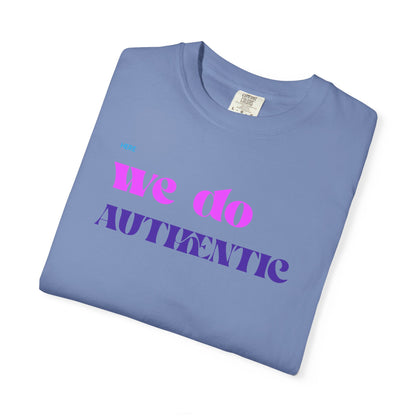 We Do Authentic T-Shirt — Retro Pink & Purple Graphic Tee