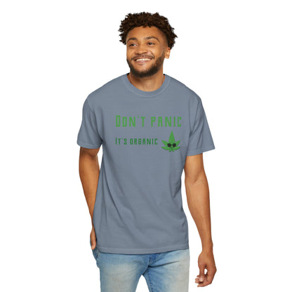 Don't Panic It's Organic T-Shirt — Funny Cannabis Leaf Tee
