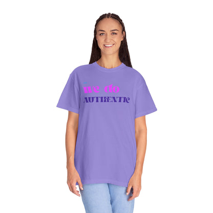 We Do Authentic T-Shirt — Retro Pink & Purple Graphic Tee