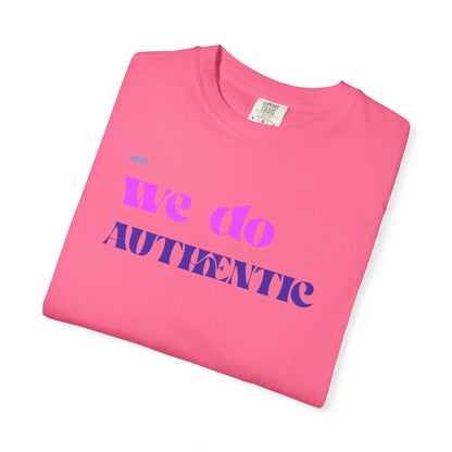 We Do Authentic T-Shirt — Retro Pink & Purple Graphic Tee