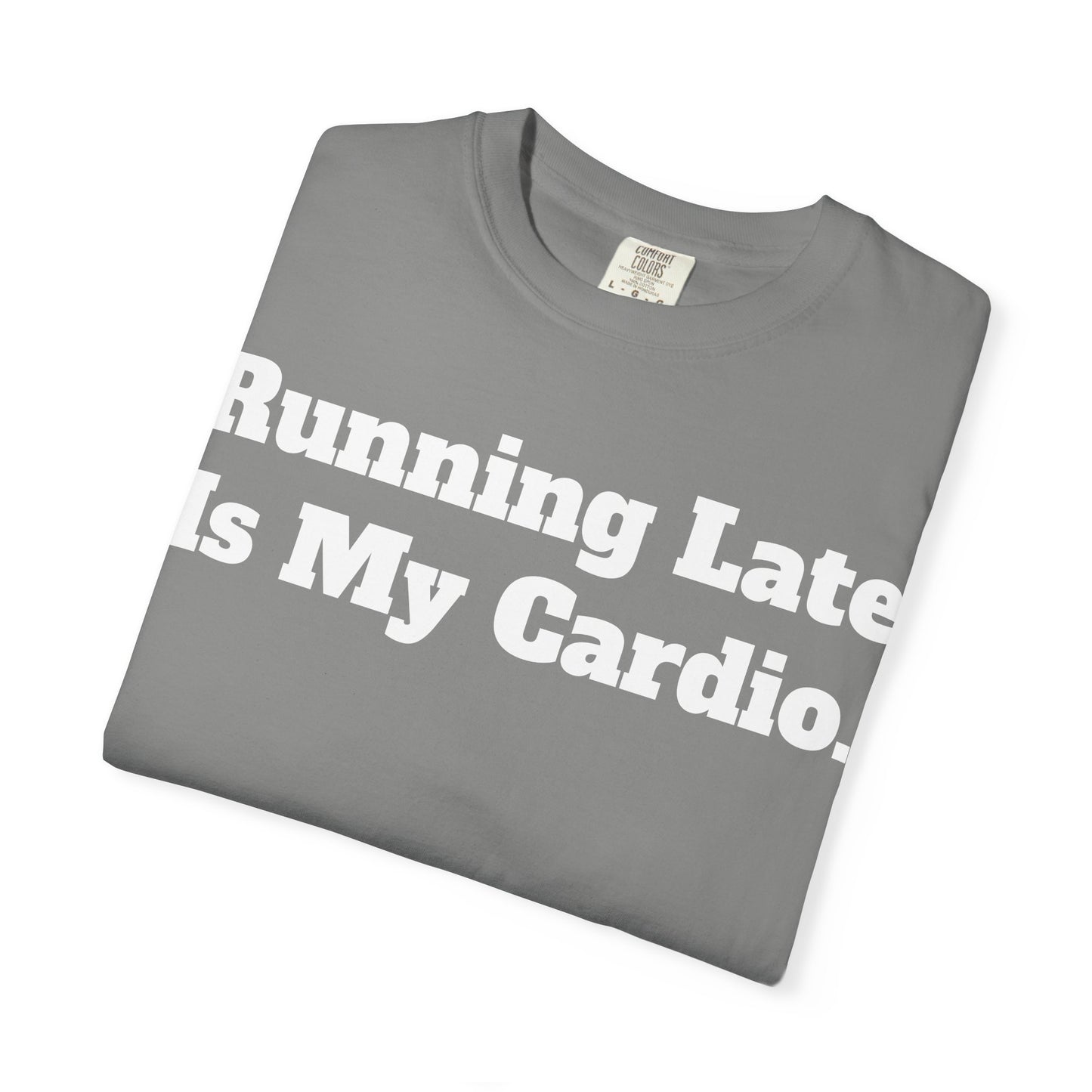 Funny Running Late T-Shirt, Unisex Humor Tee, Perfect Gift for Busy Friends, Casual Outfit, Birthdays, Anniversaries, Everyday Wear