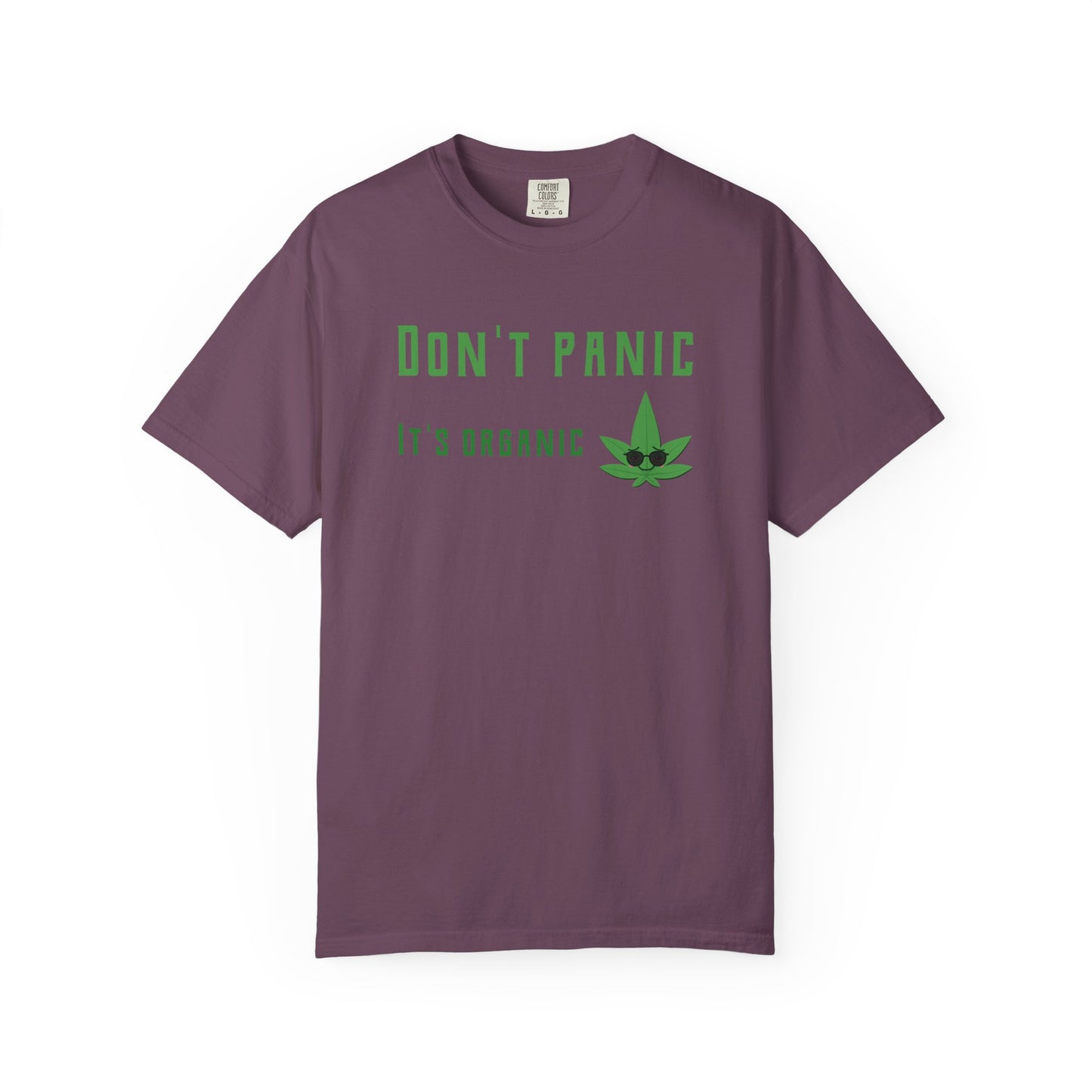 Don't Panic It's Organic T-Shirt — Funny Cannabis Leaf Tee