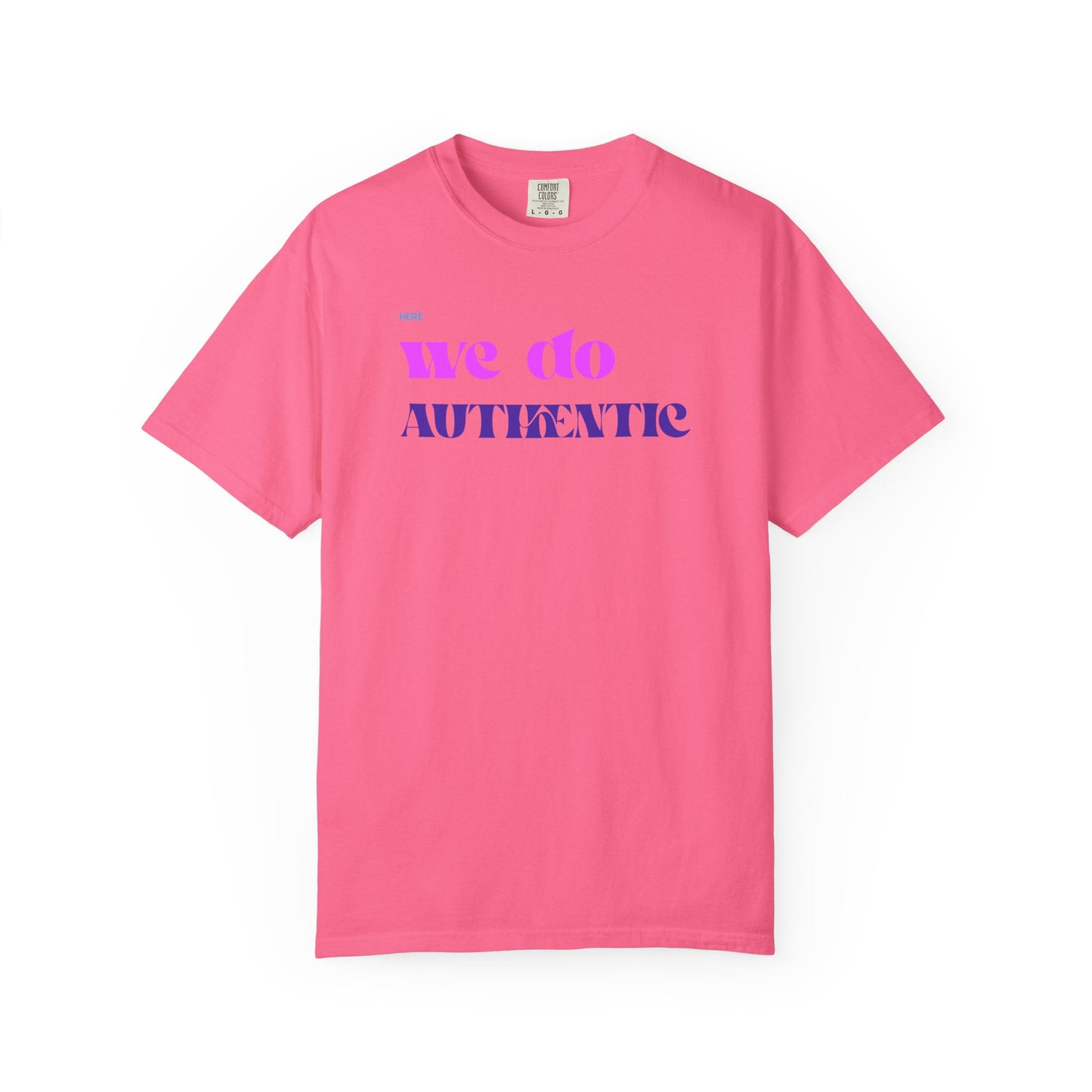 We Do Authentic T-Shirt — Retro Pink & Purple Graphic Tee