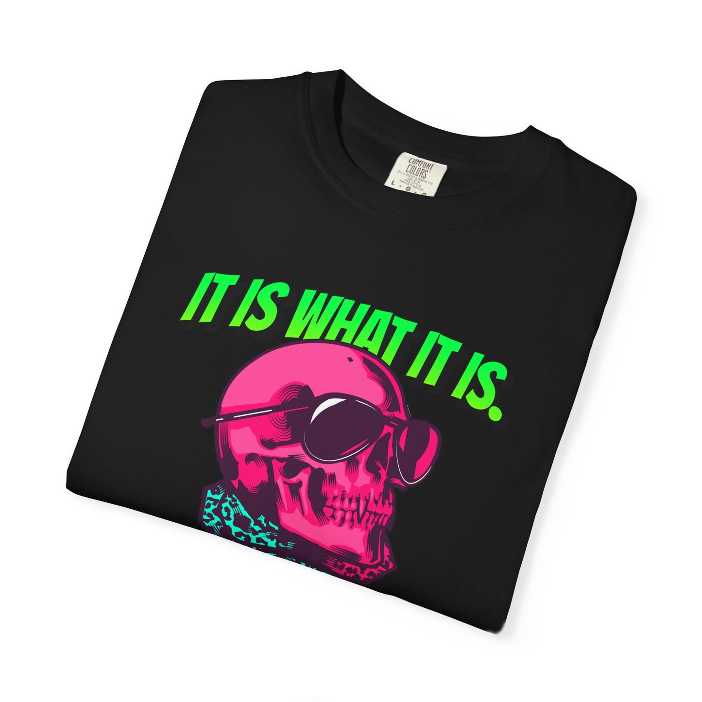Skull Graphic T-Shirt — "It Is What It Is" Neon Retro Tee