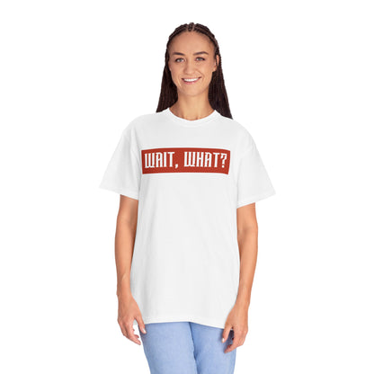 Wait, What? T-Shirt — Retro Red Box Graphic Tee