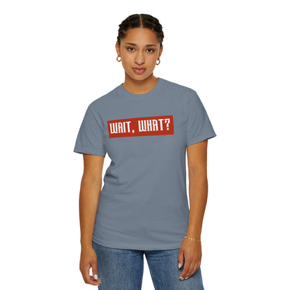 Wait, What? T-Shirt — Retro Red Box Graphic Tee