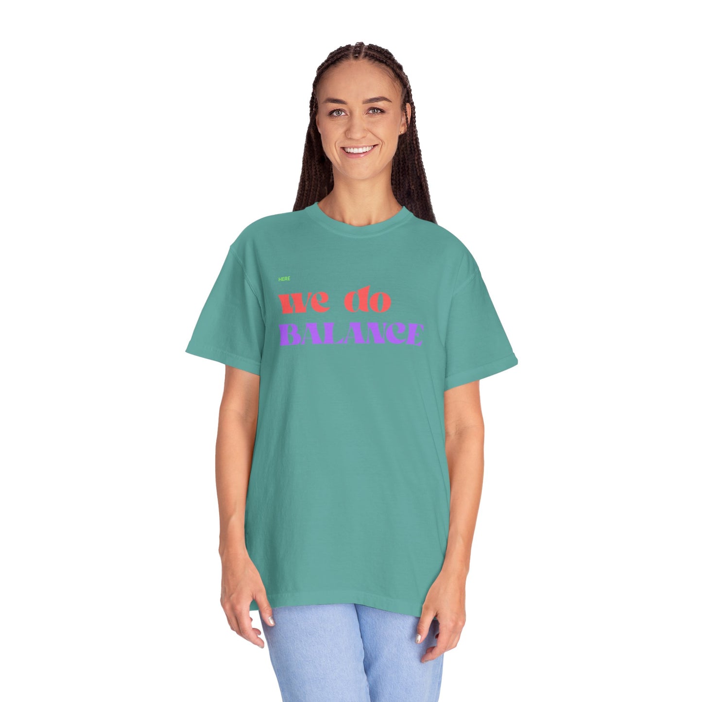 We Do Balance T-Shirt — Positive Self-Care Graphic Tee