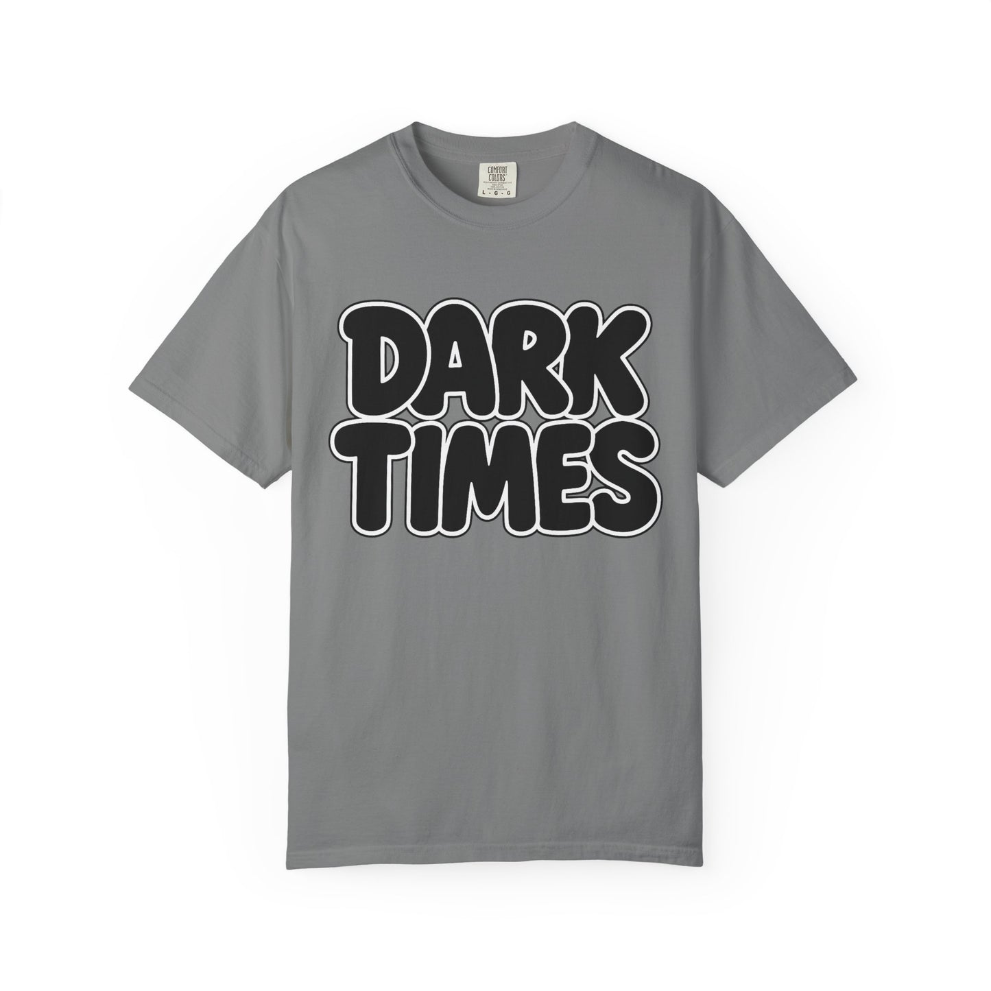 Dark Times Unisex Garment-Dyed T-shirt | Casual Wear, Street Style, Graphic Tee, Gift for Him/Her, Trendy Fashion, Everyday Comfort