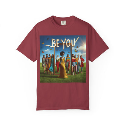 Empowering Graphic Tee, Be You T-Shirt, Unisex Casual Wear, Affirmation Apparel, Inspirational Gift, Unique Fashion Statement