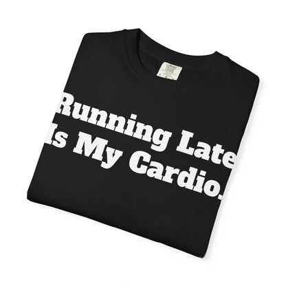 Funny Running Late T-Shirt, Unisex Humor Tee, Perfect Gift for Busy Friends, Casual Outfit, Birthdays, Anniversaries, Everyday Wear
