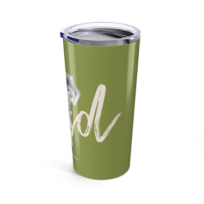 'The Fire Within' 20oz Tumbler — Olive Green Smoky Script Design