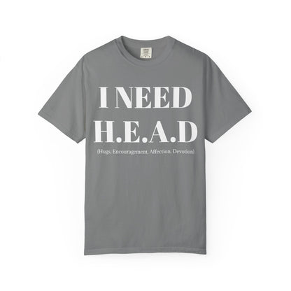 Emotional Support Tee  I Need HEAD
