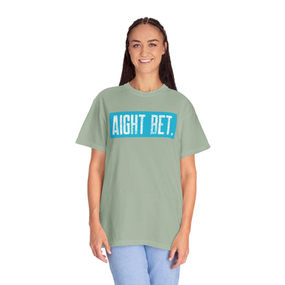 Aight Bet T-Shirt — Casual Graphic Tee with Bold Blue Block Text