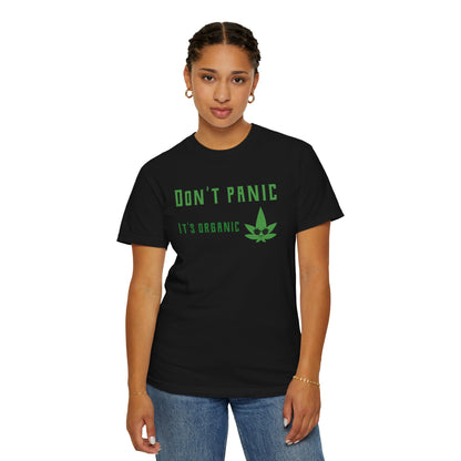 Don't Panic It's Organic T-Shirt — Funny Cannabis Leaf Tee