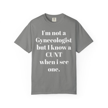 Funny Gynecologist Quote T-Shirt, Unisex Graphic Tee, Humorous Gift for Medical Professionals, Casual Wear, Unique Birthday Present