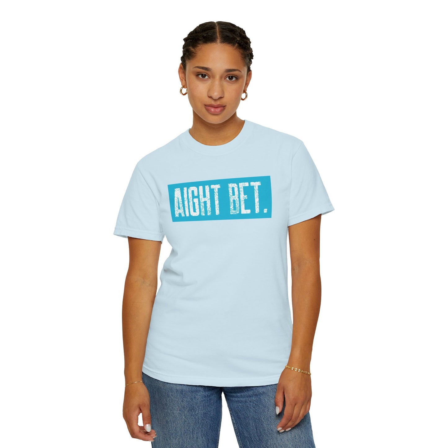 Aight Bet T-Shirt — Casual Graphic Tee with Bold Blue Block Text