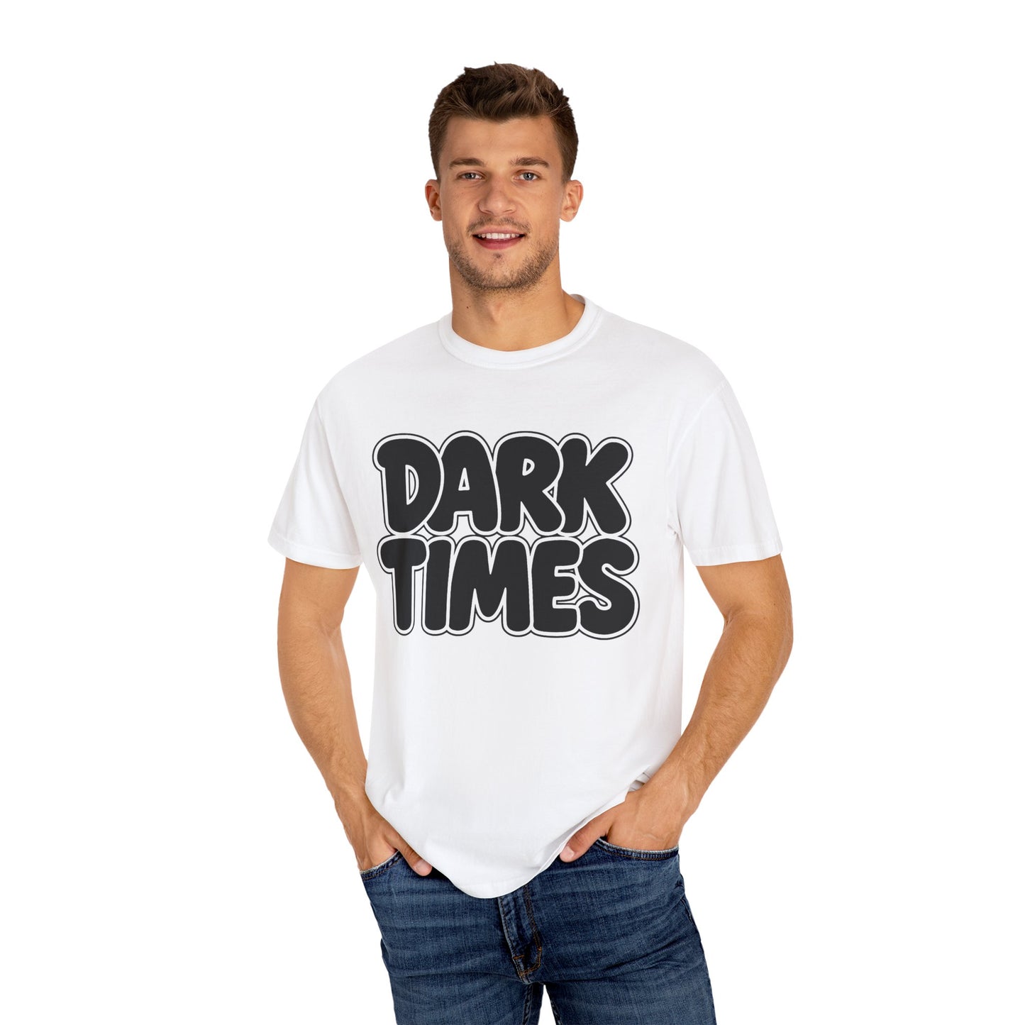 Dark Times Unisex Garment-Dyed T-shirt | Casual Wear, Street Style, Graphic Tee, Gift for Him/Her, Trendy Fashion, Everyday Comfort