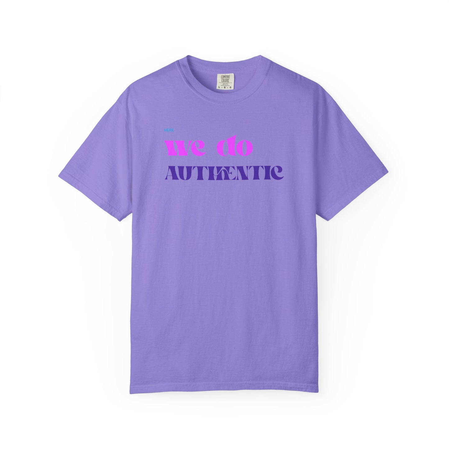 We Do Authentic T-Shirt — Retro Pink & Purple Graphic Tee