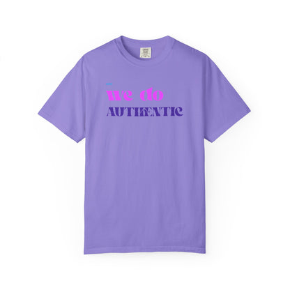 We Do Authentic T-Shirt — Retro Pink & Purple Graphic Tee