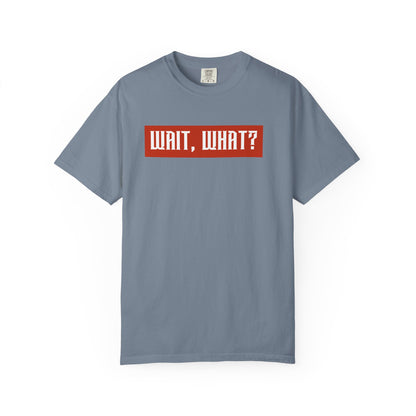 Wait, What? T-Shirt — Retro Red Box Graphic Tee