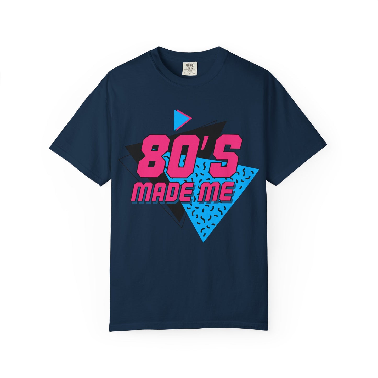 80's Made Me T-Shirt