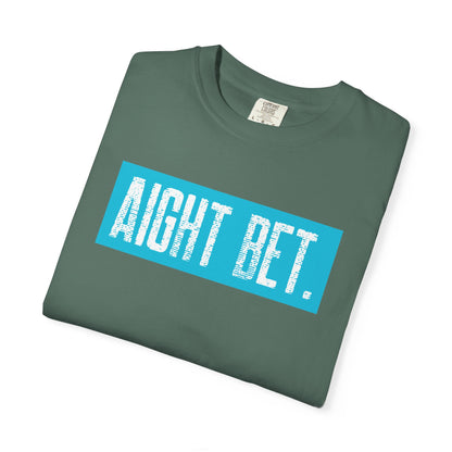 Aight Bet T-Shirt — Casual Graphic Tee with Bold Blue Block Text