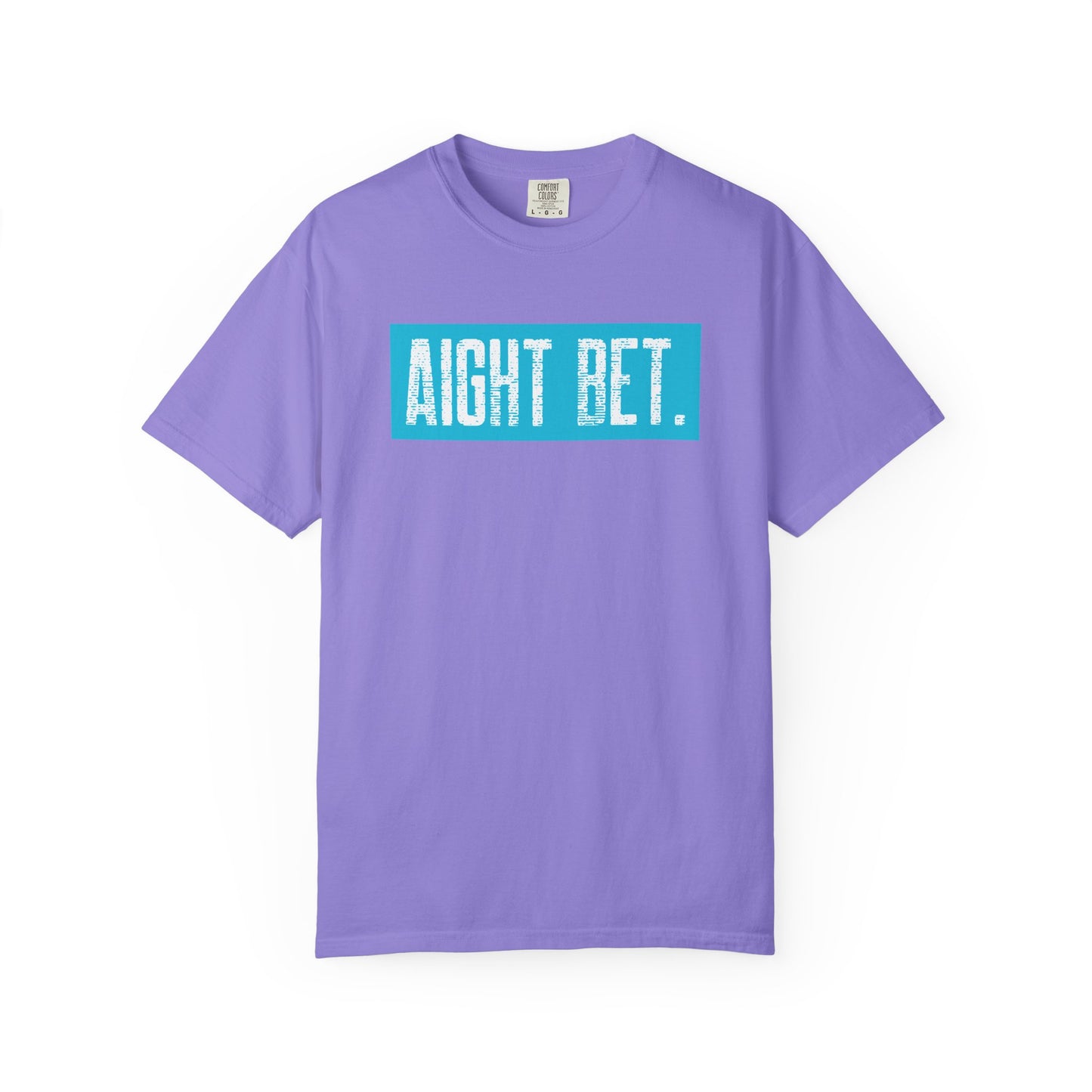 Aight Bet T-Shirt — Casual Graphic Tee with Bold Blue Block Text