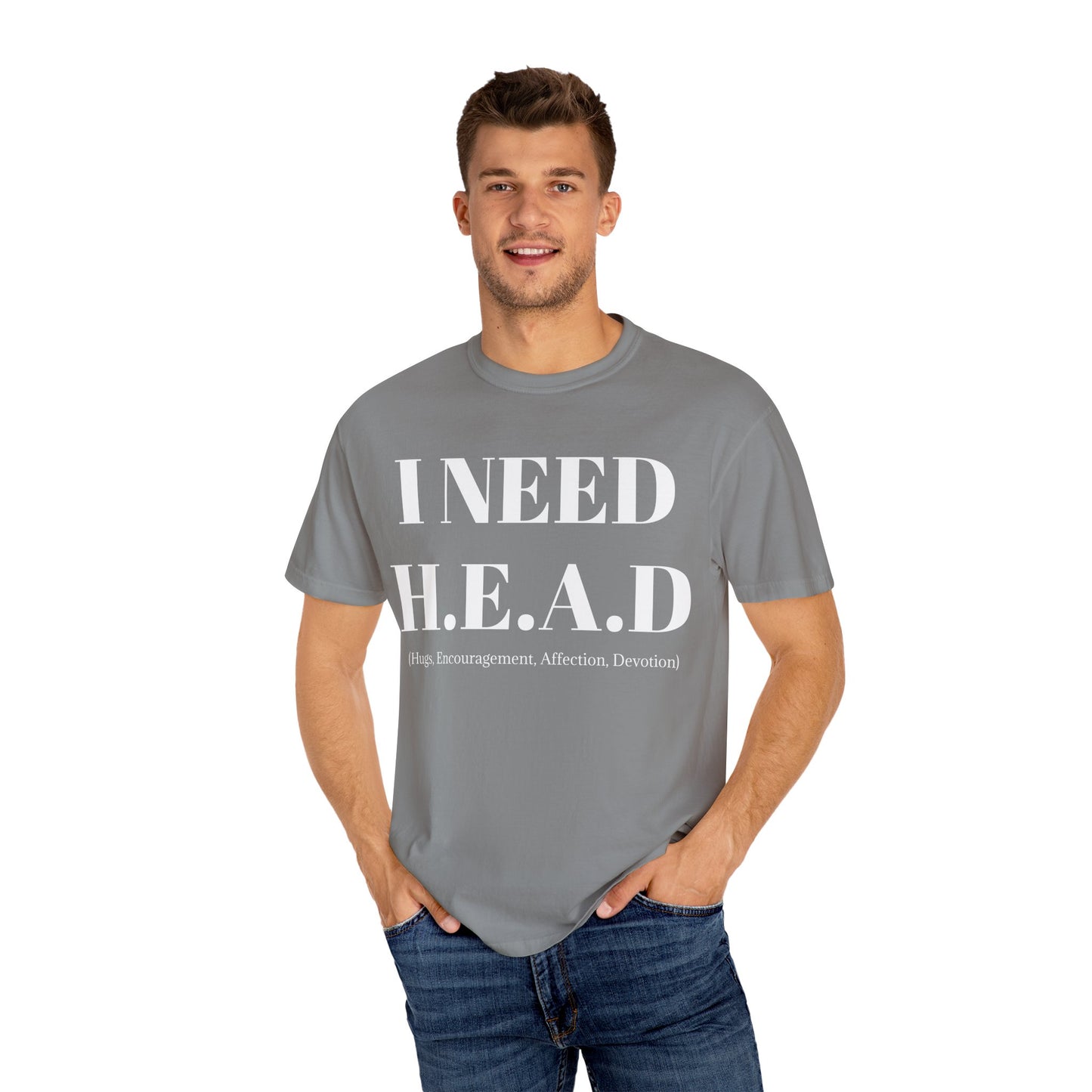 Emotional Support Tee  I Need HEAD