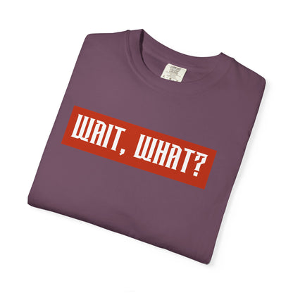 Wait, What? T-Shirt — Retro Red Box Graphic Tee