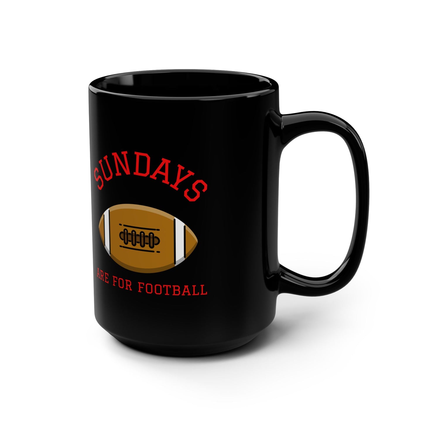 Sundays Are For Football 15oz Black Coffee Mug — Football Fan Gift