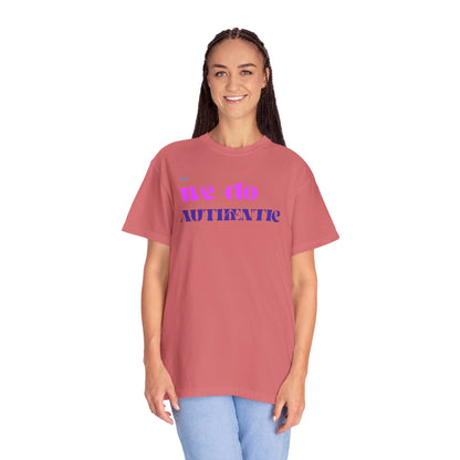 We Do Authentic T-Shirt — Retro Pink & Purple Graphic Tee