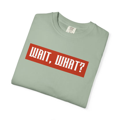 Wait, What? T-Shirt — Retro Red Box Graphic Tee