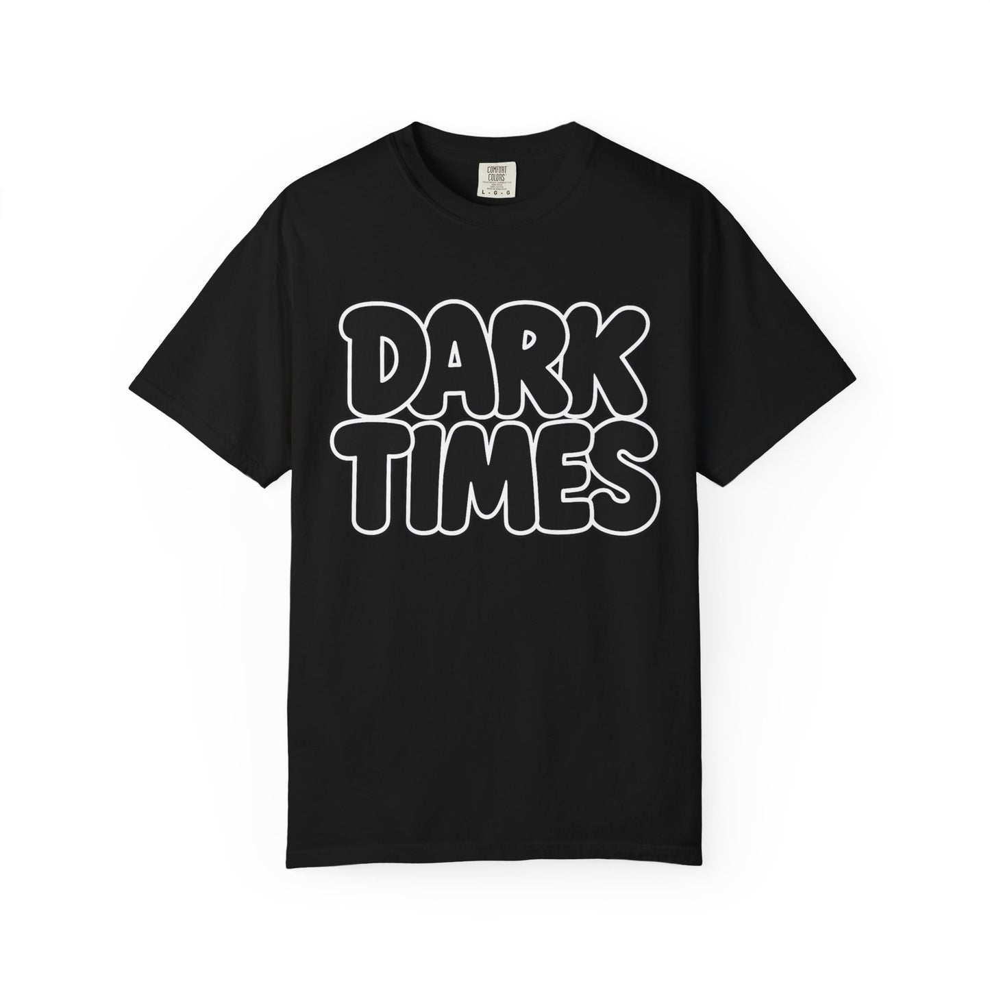 Dark Times Unisex Garment-Dyed T-shirt | Casual Wear, Street Style, Graphic Tee, Gift for Him/Her, Trendy Fashion, Everyday Comfort