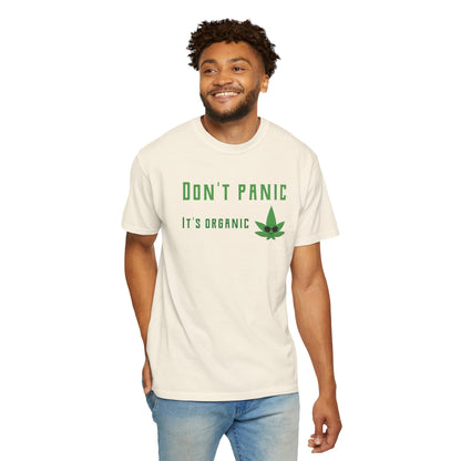 Don't Panic It's Organic T-Shirt — Funny Cannabis Leaf Tee