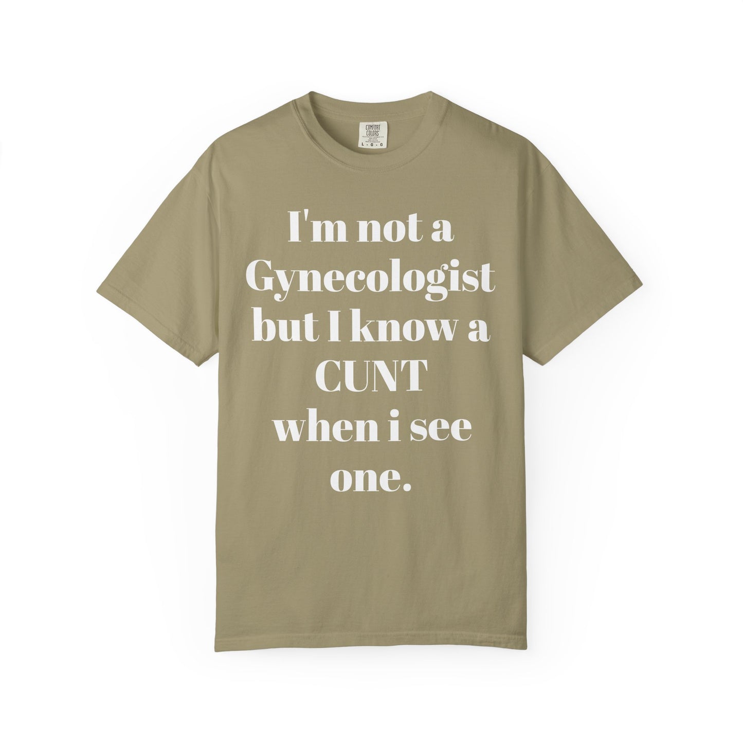 Funny Gynecologist Quote T-Shirt, Unisex Graphic Tee, Humorous Gift for Medical Professionals, Casual Wear, Unique Birthday Present