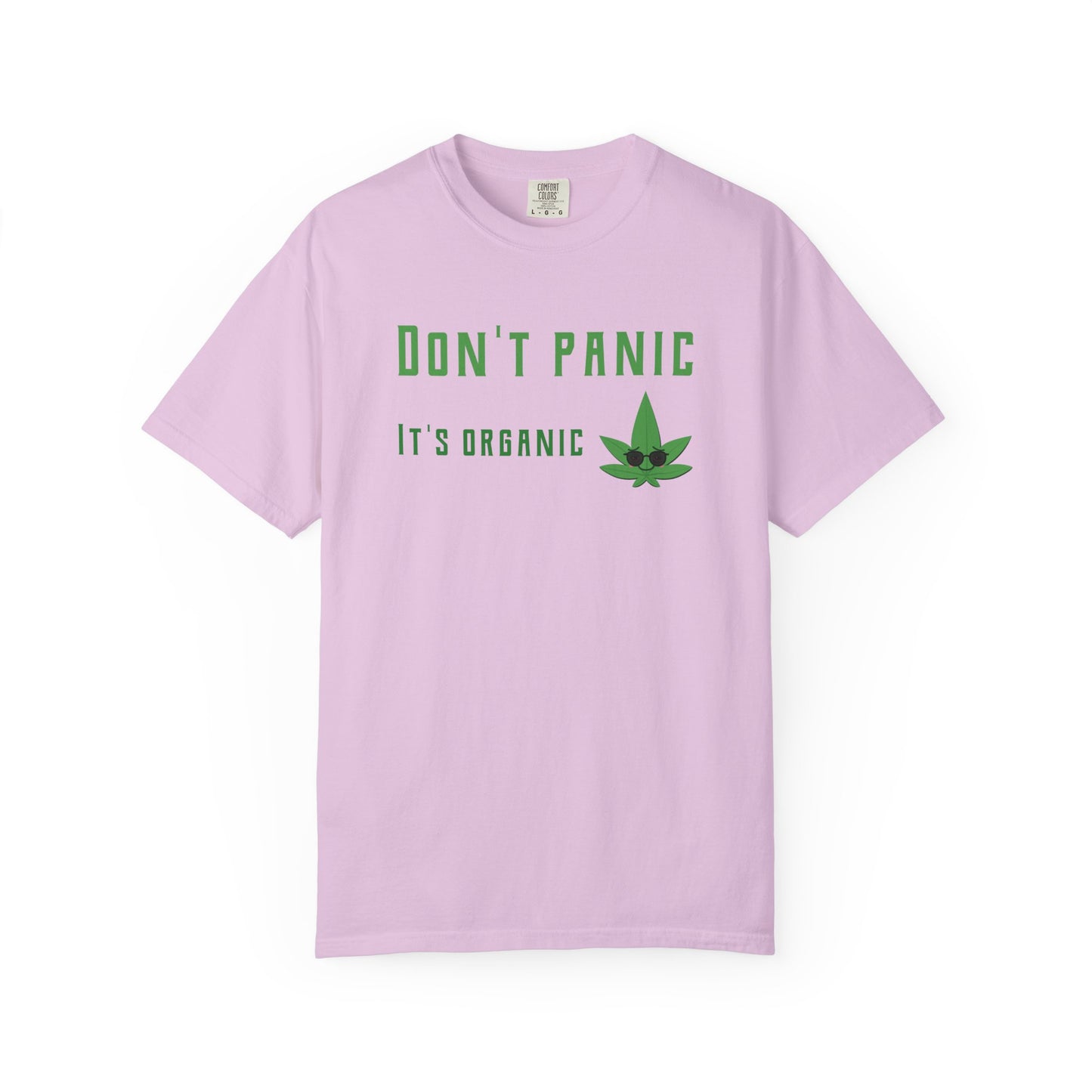 Don't Panic It's Organic T-Shirt — Funny Cannabis Leaf Tee